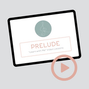 Prelude "Learn with Me" Video Lessons
